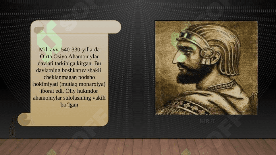 : O’rta osiyoda ahamoniylar davlatining boshqaruv  shaklining joriy etilishi 2