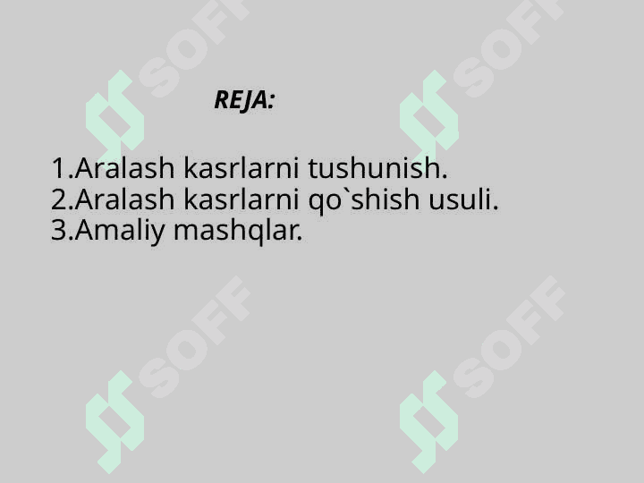 Aralash kasrlarni qo`shish 2