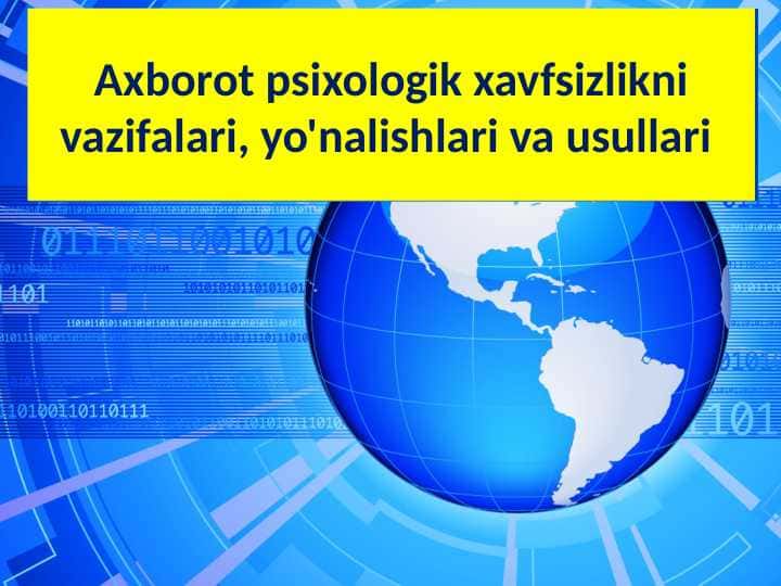 Axborot psixologik xavfsizlikni vazifalari, yo'nalishlari va usullari