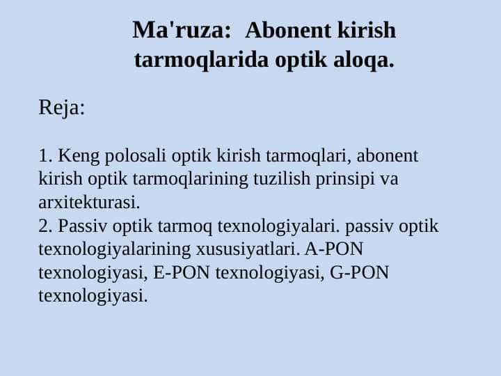 Abonent kirish tarmoqlarida optik aloqa