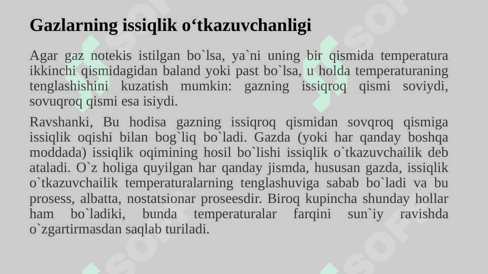 Termik diffuziya. Gazlarning issiqlik o‘tkazuvchanligi. Nostatsionar issiqlik o‘tkazuvchanlik 8