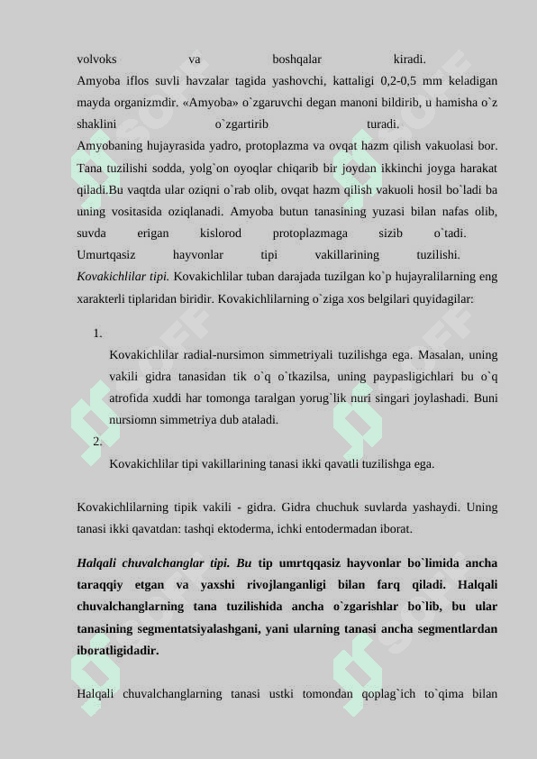 Hayvonot olamining yashash tarzi, koʻpayishi, tarqalishi va turlari haqidagi bilimlarini oʻzlashtirish va tahlil qilish. 3