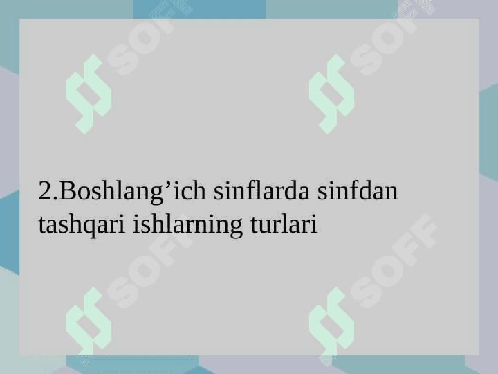 Sinfdan tashqari ishlarning mazmun mohiyati 8