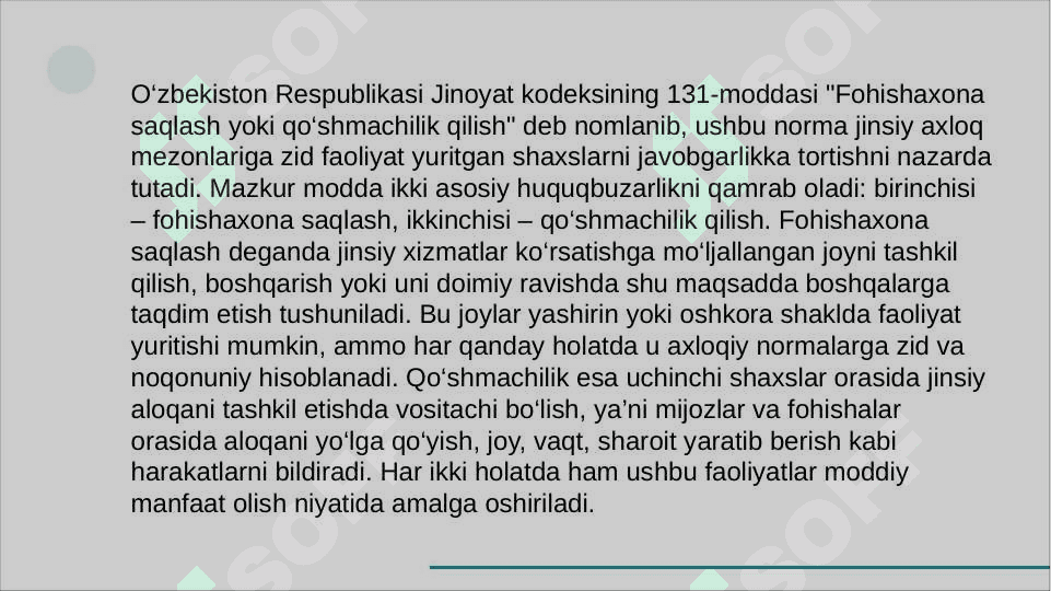O‘zbekiston Respublikasi Jinoyat kodeksining 131-moddasi asosida “Fohishaxona saqlash yoki qo‘shmachilik qilish” jinoyatining tahlili.pptx 3
