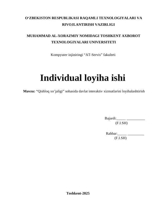 “Qishloq xo’jaligi” sohasida davlat interaktiv xizmatlarini loyihalashtirish  individual loyiha