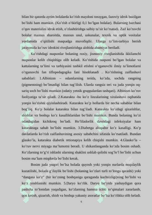 Ko’rishida nuqsoni bo’lgan oquvchilarini tarbiyalashning psixologik-pedagogik talablari 6