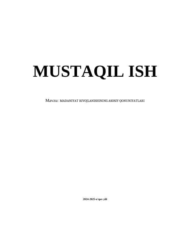 MADANIYAT RIVOJLANISHINING ASOSIY QONUNIYATLARI