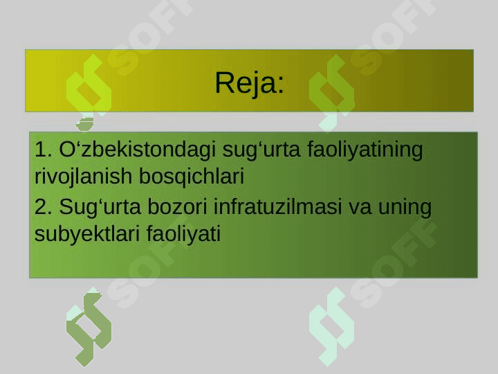 Sugʻurtadani rivojlanish bosqichlari. Sug‘urta bozori infratuzilmasi va uning subyektlari faoliyati 2