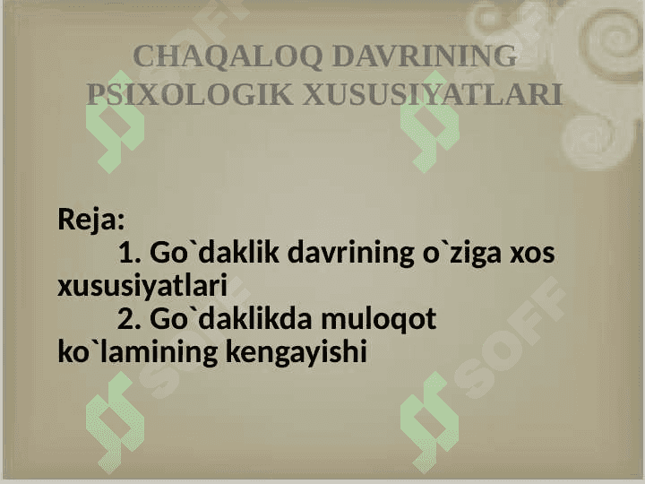 CHAQALOQ DAVRINING PSIXOLOGIK XUSUSIYATLARI 2