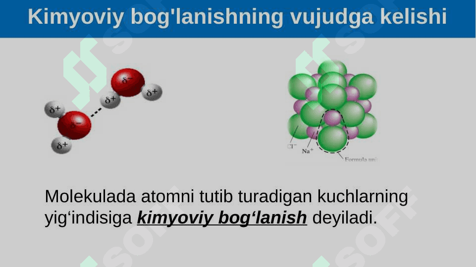 Kimyoviy bog‘lanishning turlari: kovalent, ionli bog‘lanishlar 5