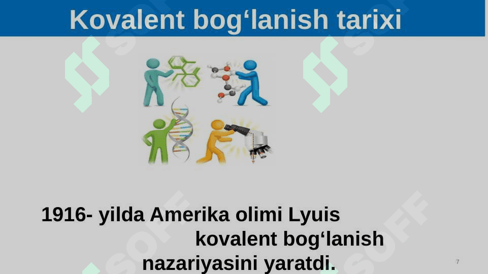 Kimyoviy bog‘lanishning turlari: kovalent, ionli bog‘lanishlar 7