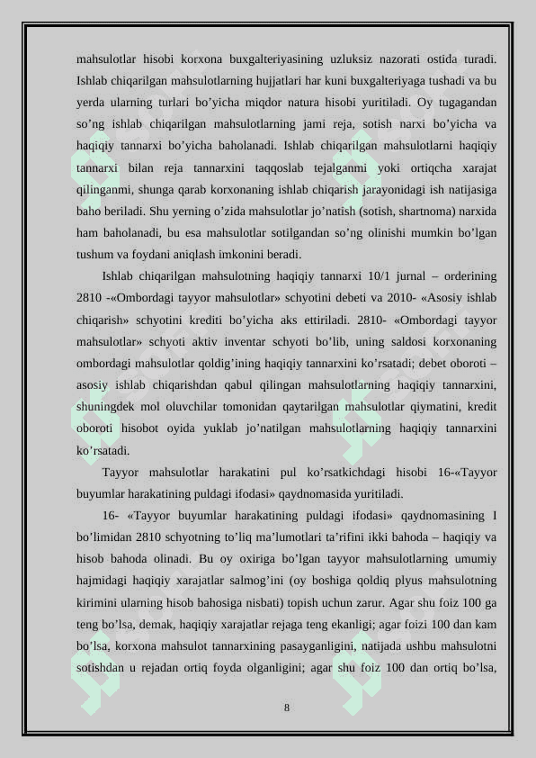 TAYYOR MAXSULOTNI OMBORGA QABUL QILISH TARTIBI,  BAHOLASH VA BUG'ALTERIYADAGI HISOB HAQIDA 8