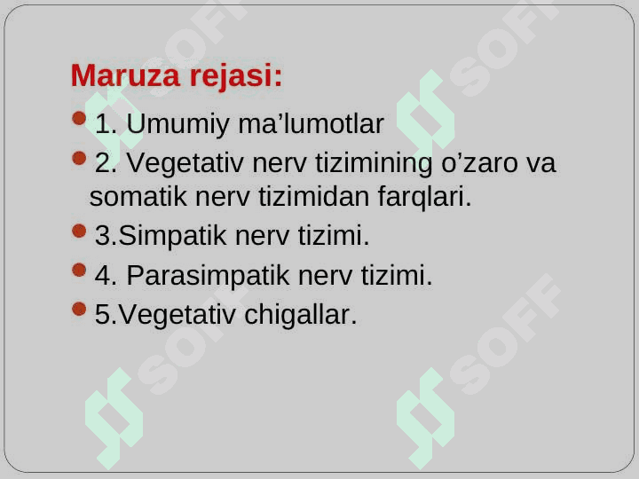 Vegetativ nerv tizimi xaqida umumiy ma’lumotlar. Simpatik va parasimpatik nerv tizimining funksional anatomiyasi. 2