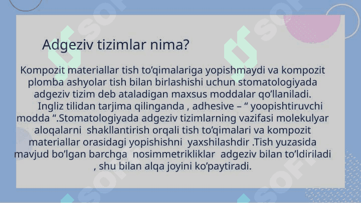 Universal adgeziv tizimlar. 2