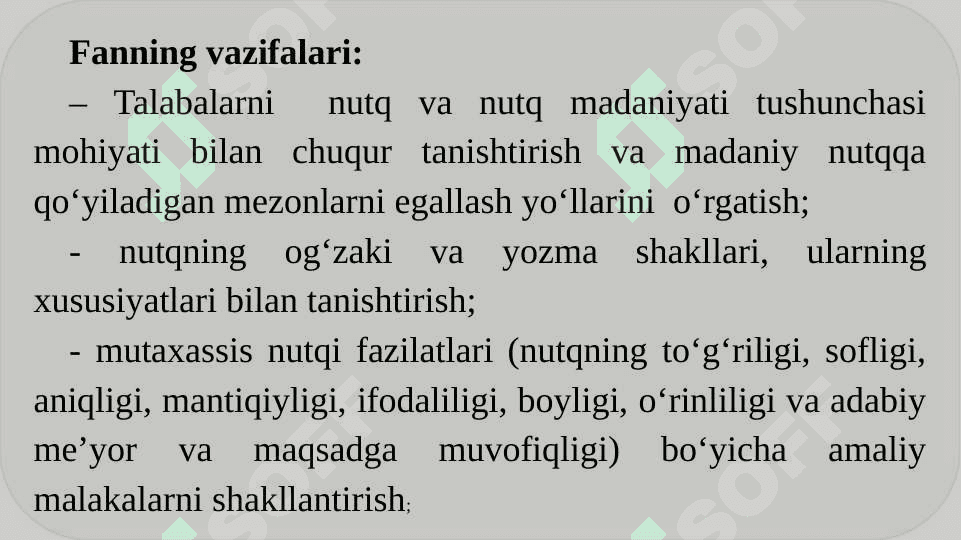 Nutq madaniyati kursining maqsadi va vazifalari. Nutq faoliyati 8
