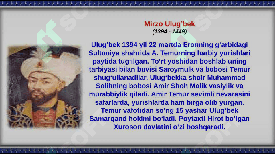 Temuriylar davlati. Mirzo Ulug‘bek “To’rt ulus tarixi” 2
