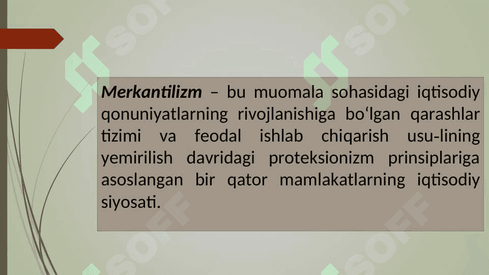 MERKANTILIZM IQTISODIY TA’LIMOTI 3