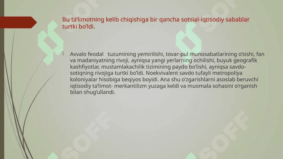 MERKANTILIZM IQTISODIY TA’LIMOTI 4