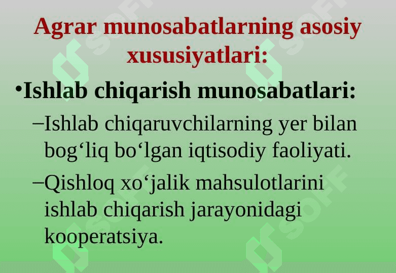 Agrar munosabatlar. Qishloq xо‘jaligi ishlab chiqarish xususiyatlari 6