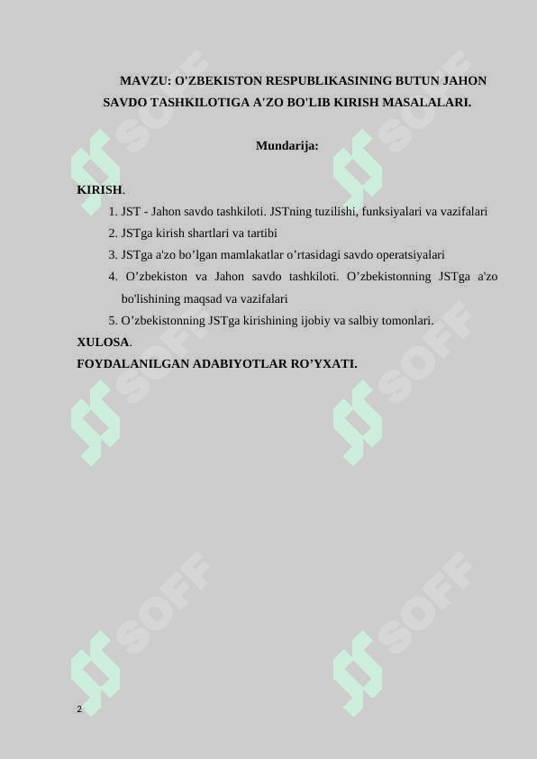 O'ZBEKISTON RESPUBLIKASINING BUTUN JAHON SAVDO TASHKILOTIGA A'ZO BO'LIB KIRISH MASALALARI 2