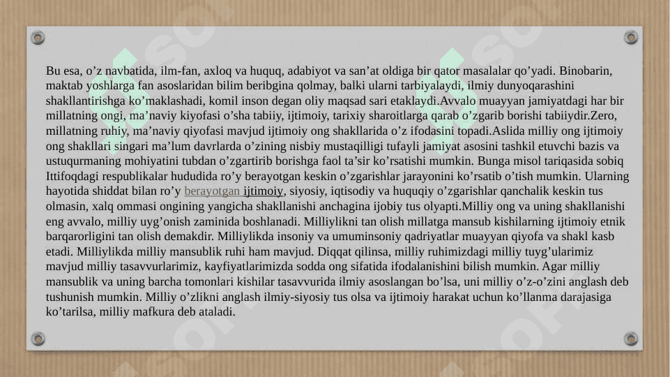 1. Milliy va umuminsoniy qadriyatlar dialektikasi.  2. Diniy  madaniy an’analarning jamiyat taraqqiyotiga ta’siri. 3. Oila va oilaviy qadriyatlar ma’naviy madaniyatning bosh omili. 4