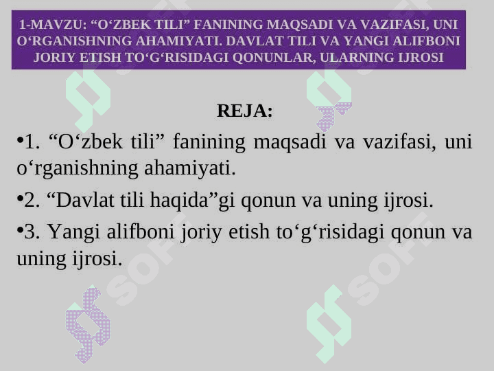 “O‘ZBEK TILI” FANINING MAQSADI VA VAZIFASI, UNI O‘RGANISHNING AHAMIYATI. DAVLAT TILI VA YANGI ALIFBONI JORIY ETISH TO‘G‘RISIDAGI QONUNLAR, ULARNING IJROSI 2
