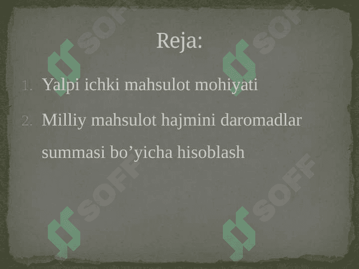 Yalpi ichki mahsulot statistikasi va uning xajmini hisoblash usullari 2