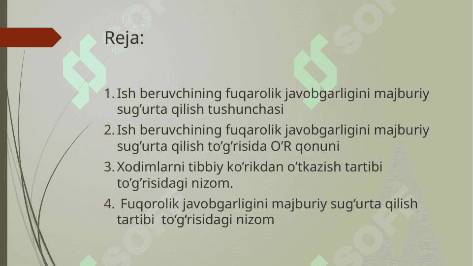 Ish beruvchining fuqarolik javobgarligini majburiy sug’urta qilish, xodimlarning dastlabki va vaqti vaqti bilan tibbiy ko’riklarini tashkil qilish 2