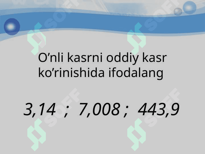 o'nli kasrlar ustida amallar 6