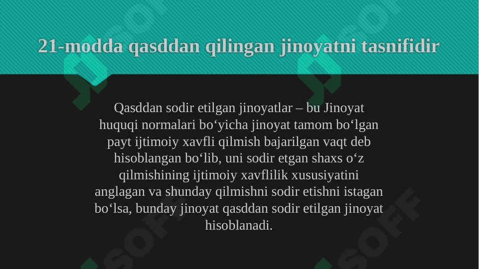 Jinoyat kodeksi 21-modda. Qasddan sodir etilgan jinoyat 3