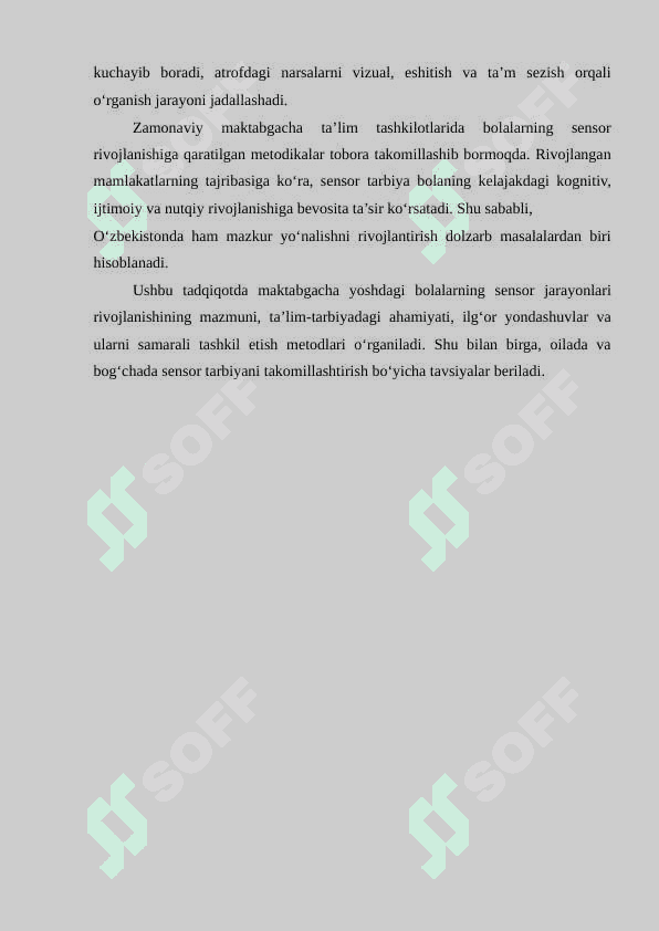 MAKTABGACHA YOSH – SENSOR JARAYONLARNI  RIVOJLANISH DAVRI 4