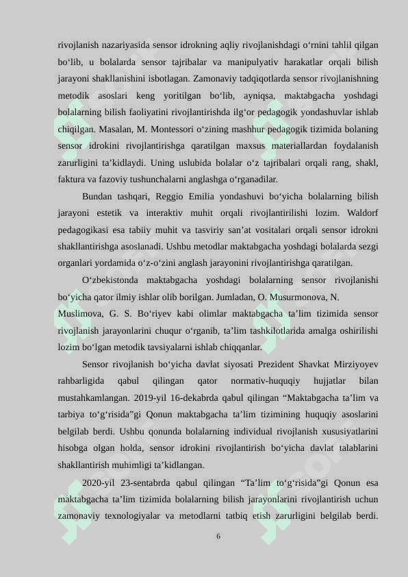 MAKTABGACHA YOSH – SENSOR JARAYONLARNI  RIVOJLANISH DAVRI 6
