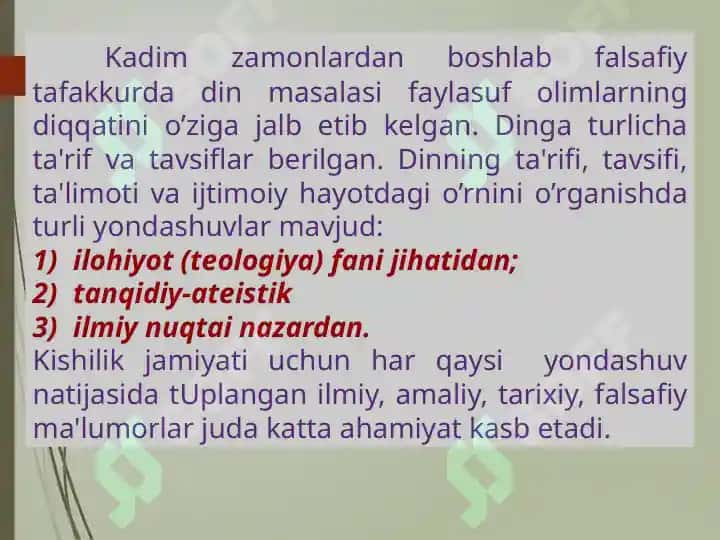 Din, dinshunoslik, din falsafasi, teologiya, teosofiya, xudojo' ylik, diniy e'tiqod,agida, ilohiyot tushunchalarining mohiyati. 7