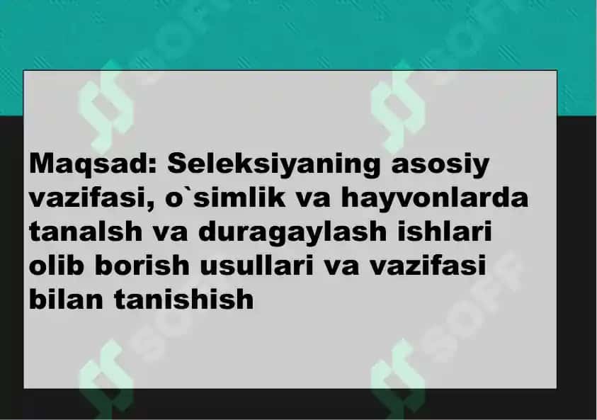 O`simlik va hayvonlar seleksiyasi 2