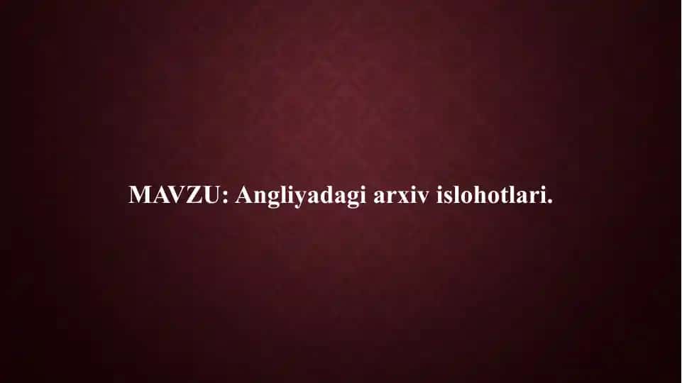 Angliyadagi arxiv islohotlari