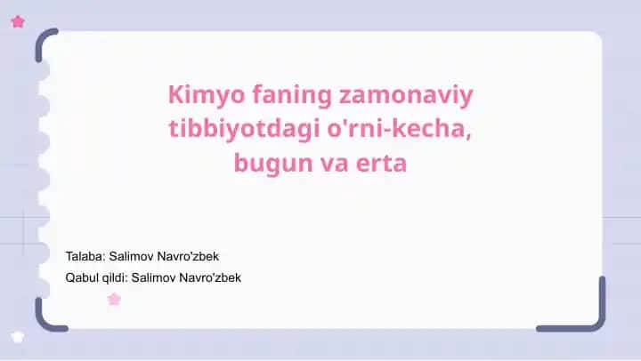Kimyo faning zamonaviy tibbiyotdagi o'rni-kecha, bugun va erta