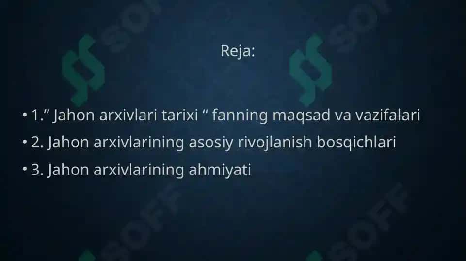 “Jahon arxivlari tarixi” maqsad va vazifalari 2