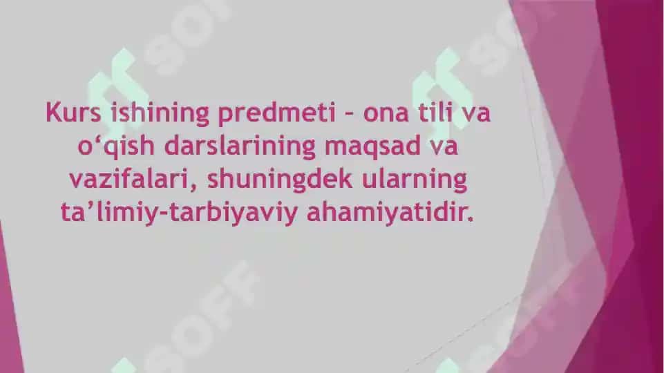 Ona tili va o‘qish darslarining maqsad va vazifalari, ta’limiy-tarbiyaviy ahamiyati 7