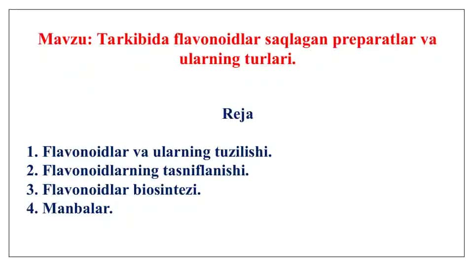 Tarkibida flavonoidlar saqlagan preparatlar va ularning turlari. 9 sahifa.