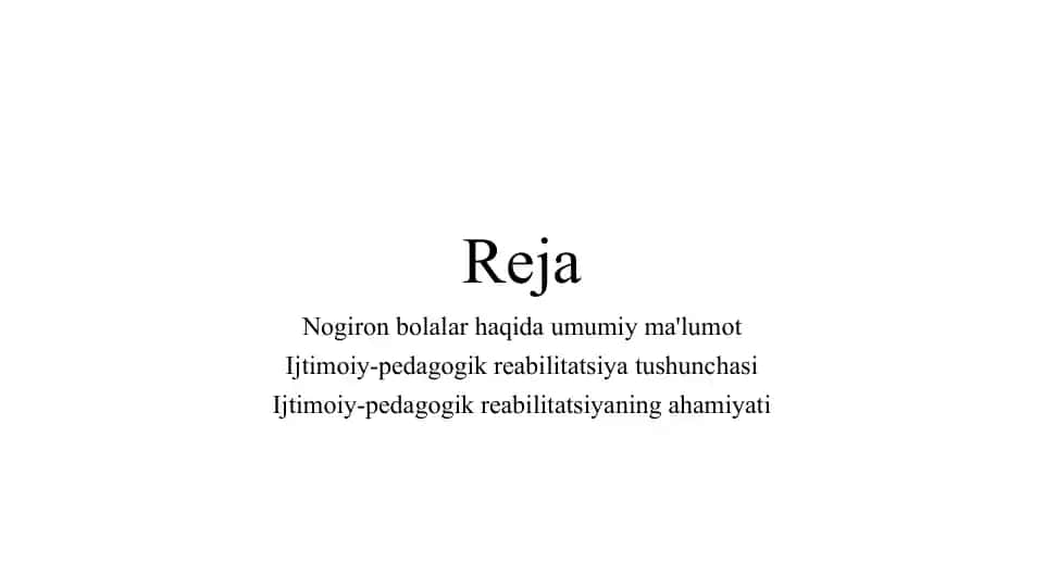 Nogiron bolalar haqida umumiy ma'lumot Ijtimoiy-pedagogik reabilitatsiya tushunchasi Ijtimoiy-pedagogik reabilitatsiyaning ahamiyati