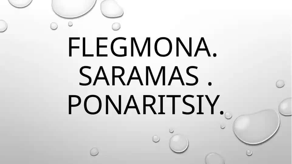 Flegmona. Saramas .Ponaritsiy.