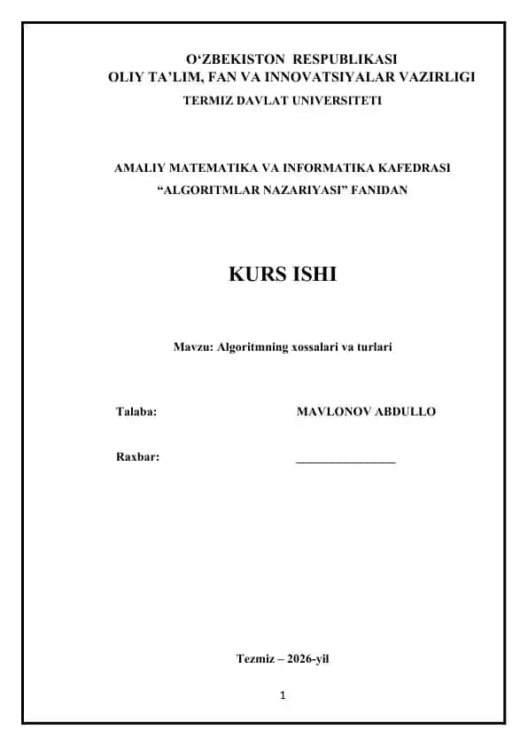 Algoritmning xossalari va turlari