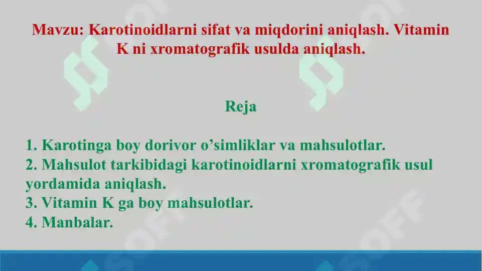 Karotinoidlarni sifat va miqdorini aniqlash. Vitamin K ni xromatografik usulda aniqlash. Taqdimot. 16 bet 2