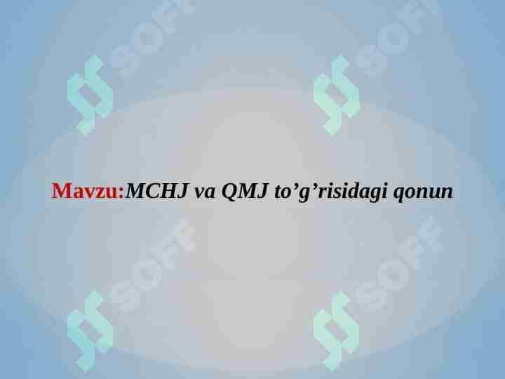 MCHJ va QMJ to'g'risidagi qonun