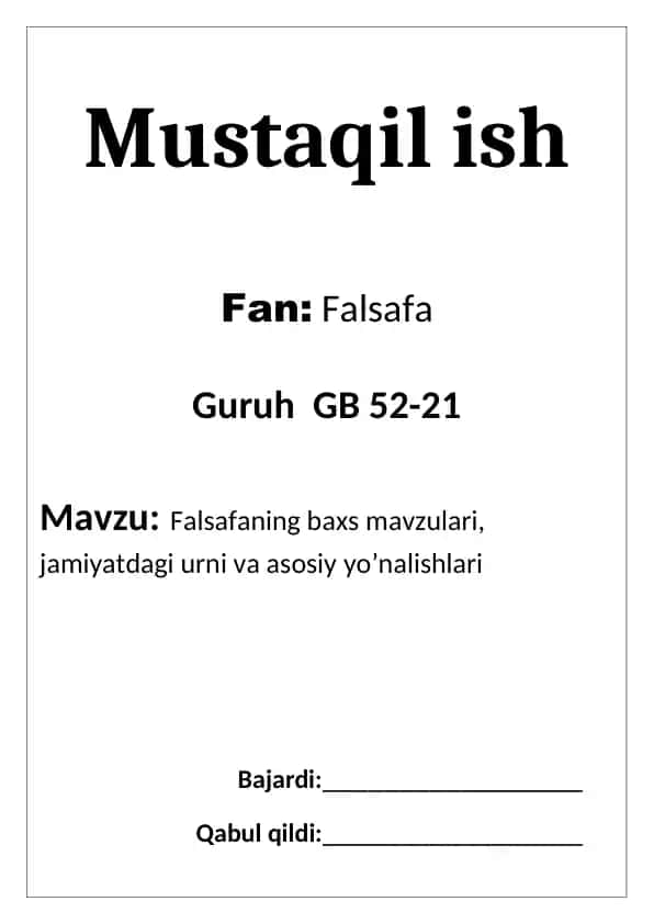 Falsafaning baxs mavzulari, jamiyatdagi urni va asosiy yo’nalishlari