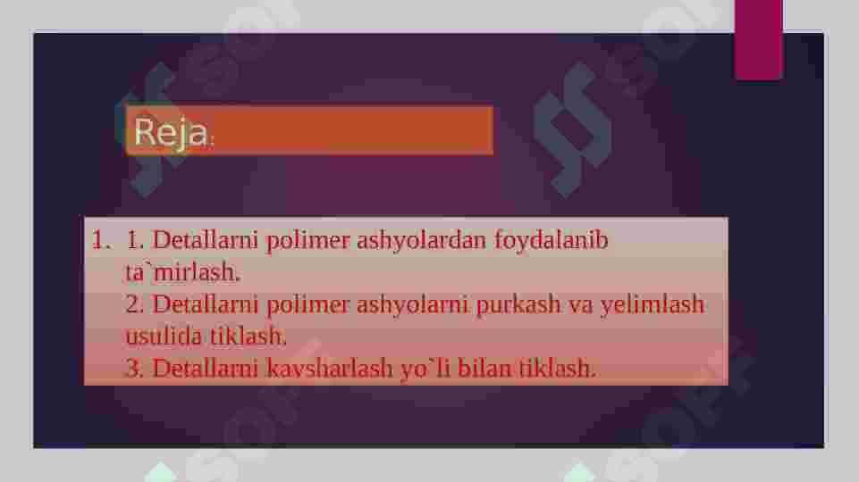 DETALLARNI POLIMER ASHYOLAR YORDAMIDA TIKLASH 3