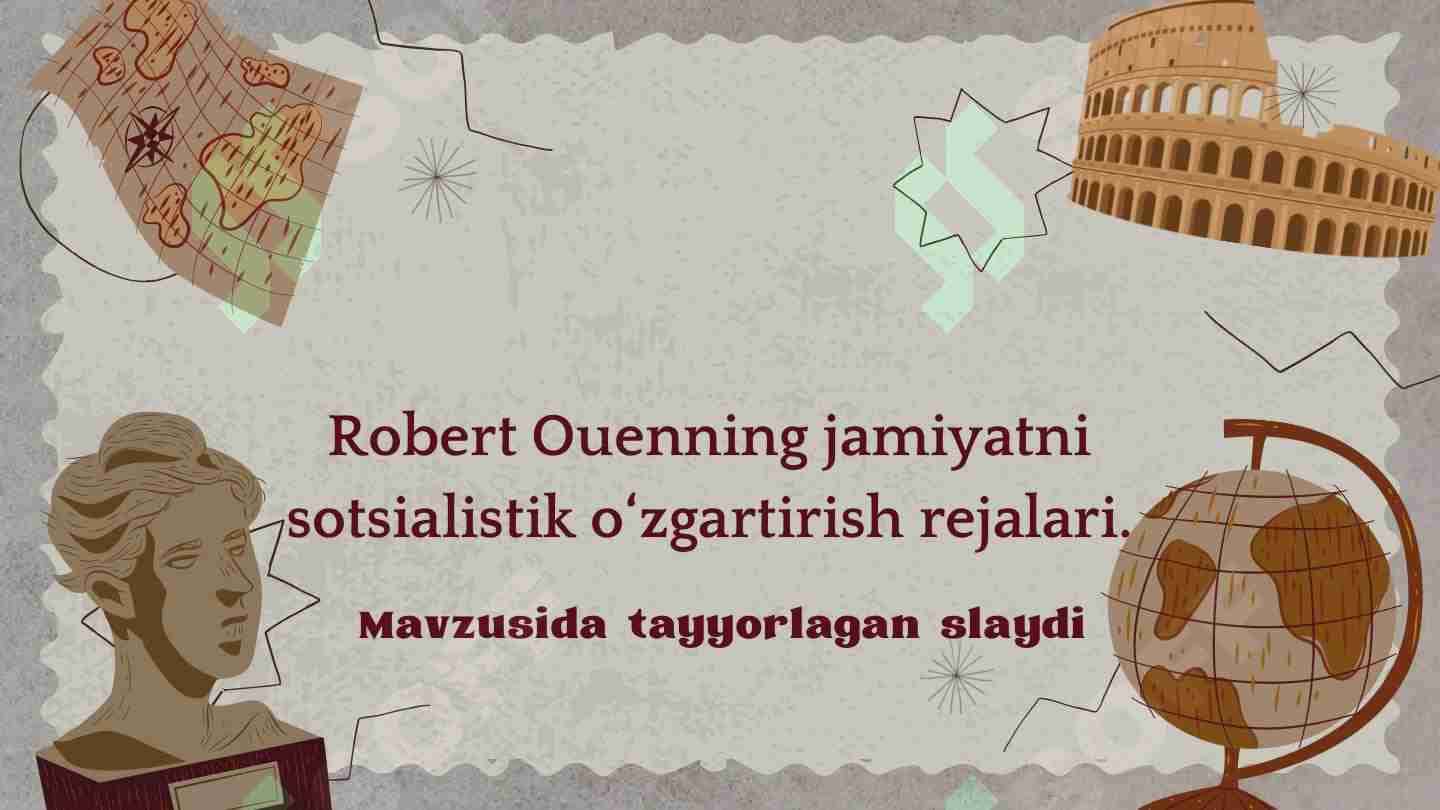 Robert Ouenning jamiyatni sotsialistik o'zgartirish rejalari