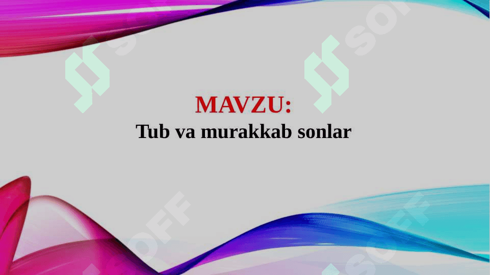 Tub va murakkab sonlar 2