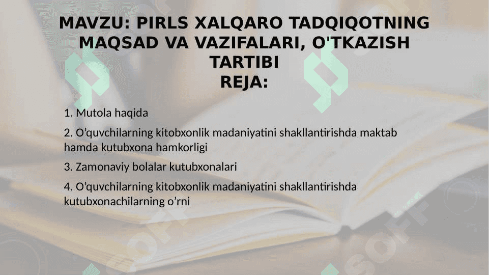PIRLS Xalqaro tadqiqotning maqsad va vazifalari, o'tkazish tartibi 2