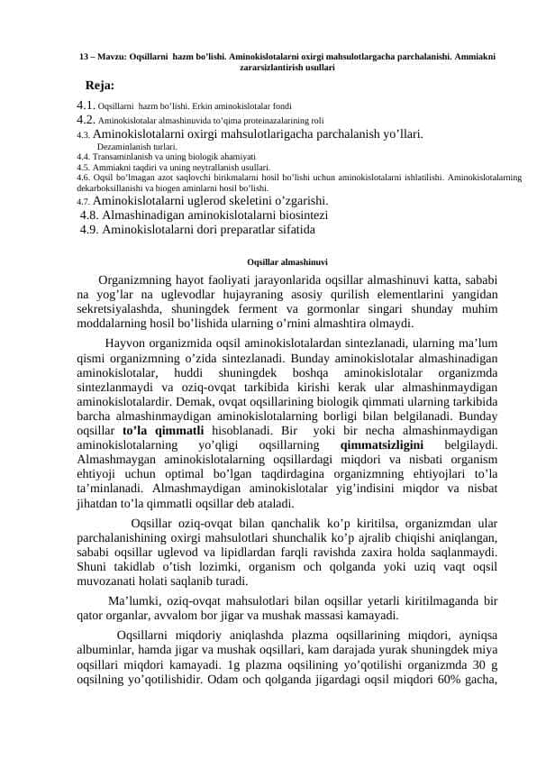 Oqsillarni hazm bolishi. Aminokislotalarning oxirgi mahsulotgacha parchalanishi. Ammiakni zararsizlantirish usullari